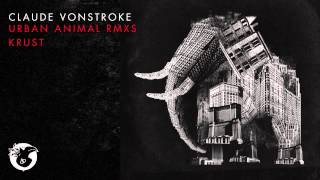 Claude VonStroke - Oakland Rope feat. Fox & Py (Krust Remix)