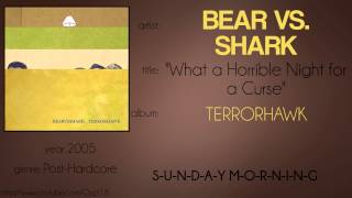 Bear vs. Shark - What a Horrible Night for a Curse (synced lyrics)