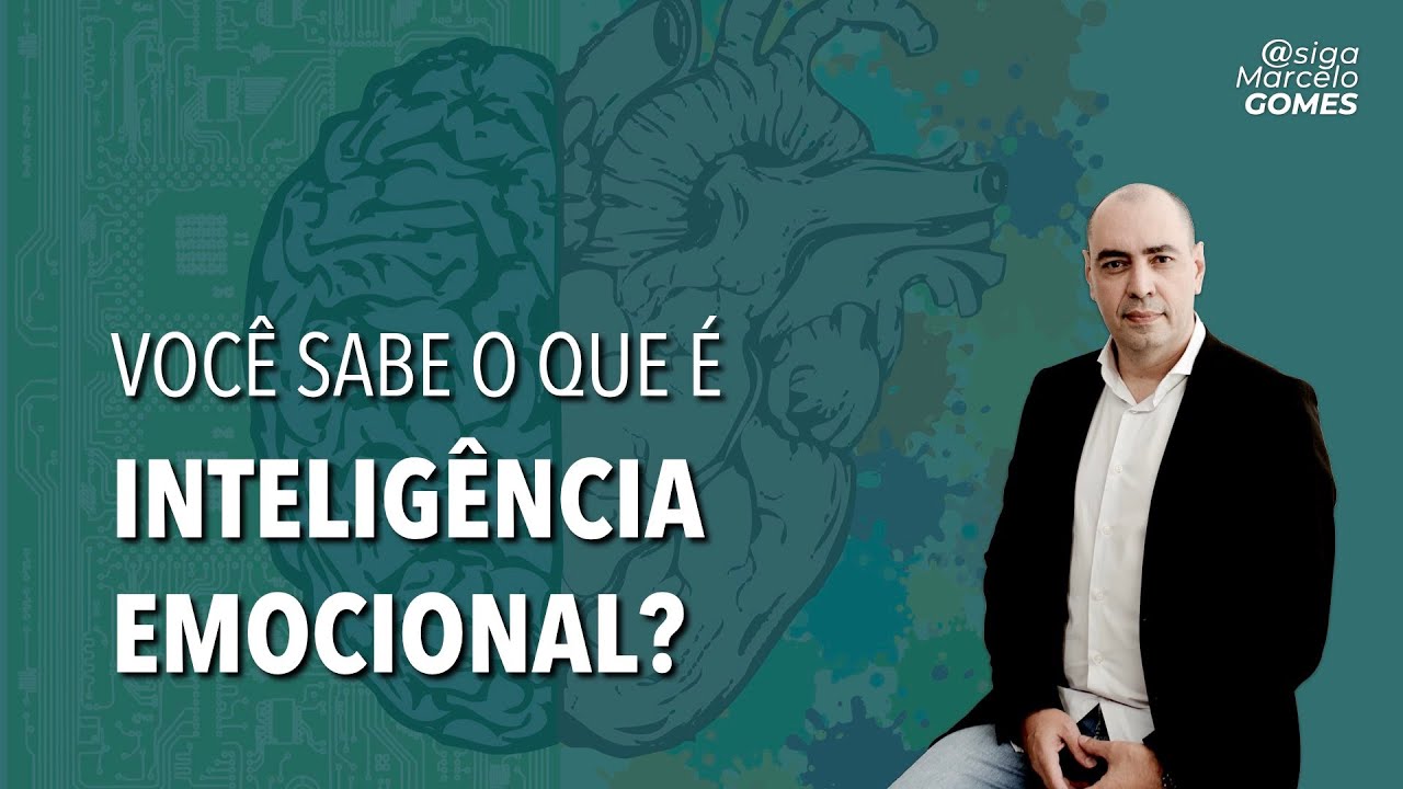 VOCÊ SABE O QUE É INTELIGÊNCIA EMOCIONAL?