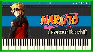 NATSUHIBOSHI 🔥 Naruto (PIANO TUTORIAL) 🎹 #26