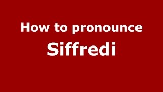 How to pronounce Siffredi
