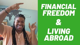 How I reached Financial Freedom - Retired Life Abroad