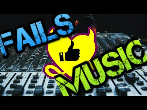 Fails like Music | sounds like Music  | FunnyThinks
