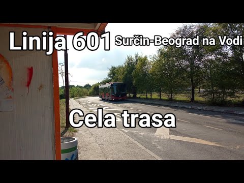 Linija 601:Surčin-Beograd na Vodi (Cela trasa)