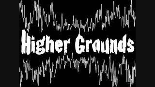 Higher Grounds (feat Lyraflip)- Striper Girl free style