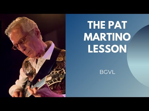 The Pat Martino Lesson - BGVL Preview