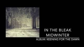 Steve Bell - In the Bleak Midwinter (Keening for the Dawn Album)