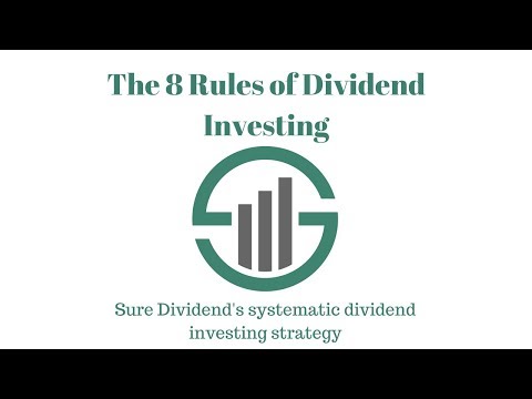 The 8 Rules of Dividend Investing: Our Investing System Explained