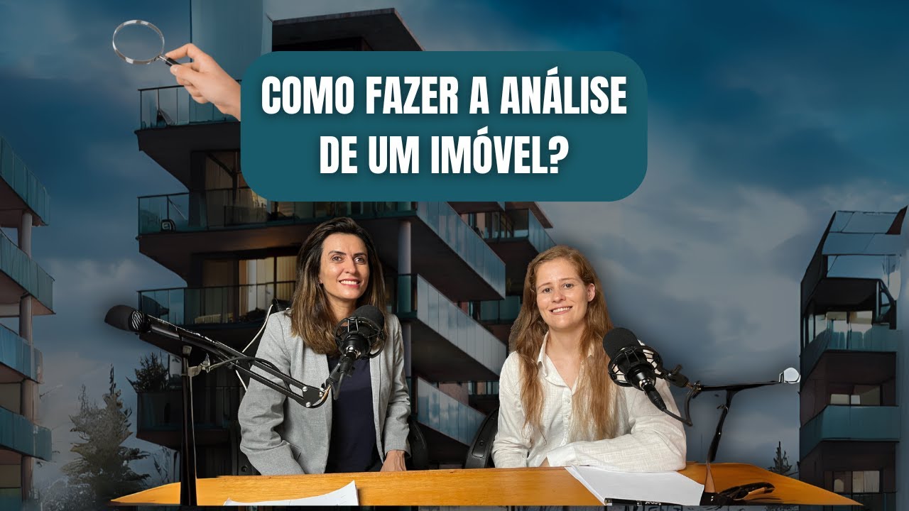 Como fazer a análise de um imóvel?