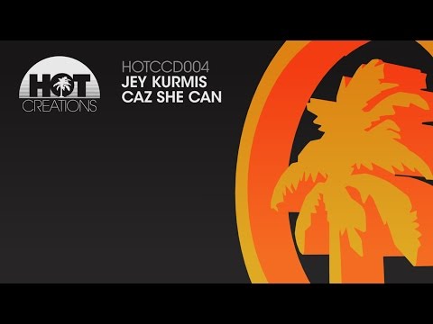 'Caz she Can' - Jey Kurmis