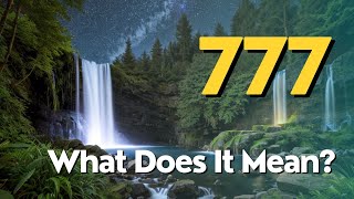 Why You're Seeing 777 | Angel Number 777 Meaning Love - Twin Flame, Bible Verse