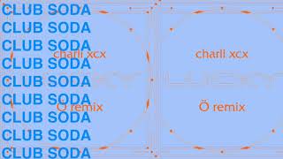 CHARLI XCX - LUCKY // Ö REMIX