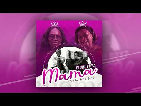 Fluri Boyz - Mama