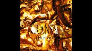 CRANES - And Ever