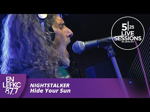 525 Live Sessions : Nightstalker - Hide Your Sun | En Lefko 87.7