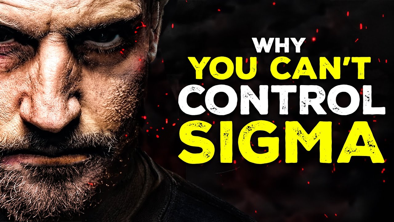 10 Reasons Why You Can't Control Sigma Males