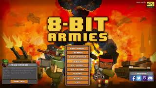 IM BACK! 8-Bit Armies : Arena / Top Level Game Play!