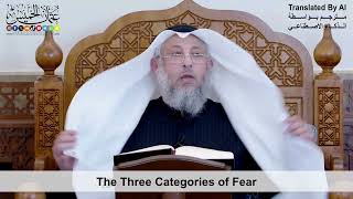 36 - The Three Categories of Fear - Shaikh Othman Alkhamees