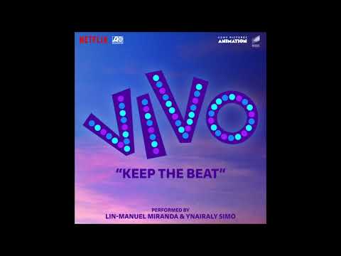 Lin Manuel Miranda & Ynairaly Simo - Keep The Beat (from Vivo) (Pop Radio Edit)