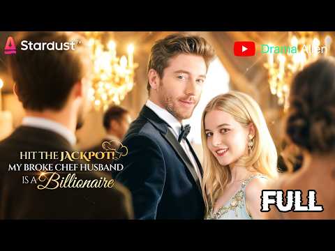 [FULL] 《Hit the Jackpot! My Broke Chef Husband Is a Billionaire?!》 | English dubbing | HD  #drama