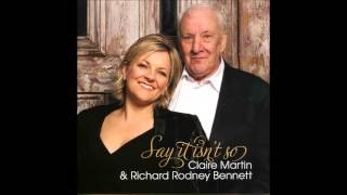 Claire Martin & Richard Rodney Bennett / Get Thee Behind Me Satan / I Got Lost In His Arms