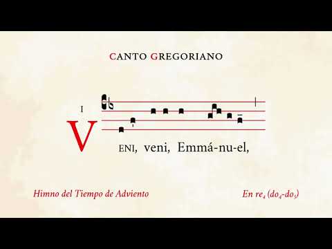 "Veni veni Emmanuel" – Hymn of the Advent Season – Gregorian Chant
