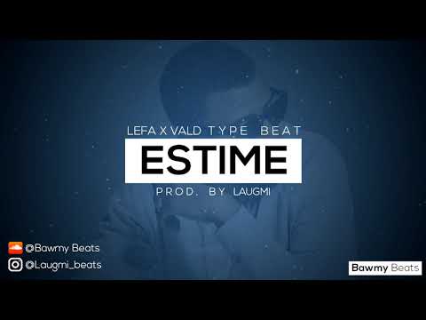 [FREE] Lefa X Vald Type Beat - " Estime" | Prod.By LAUGMI