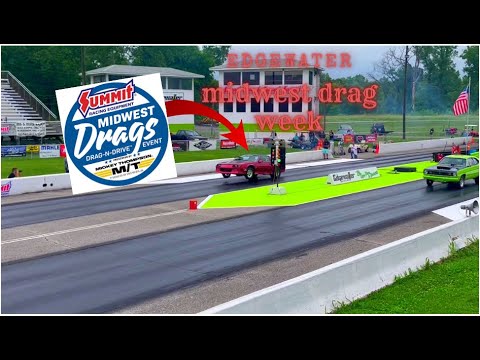 MIDWEST DRAG WEEK EDGEWATER 2022