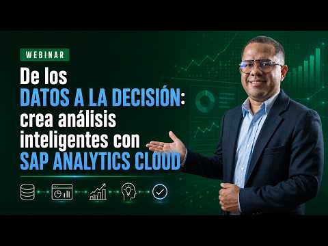 De los datos a la decisión: crea análisis inteligentes con SAP Analytics Cloud
