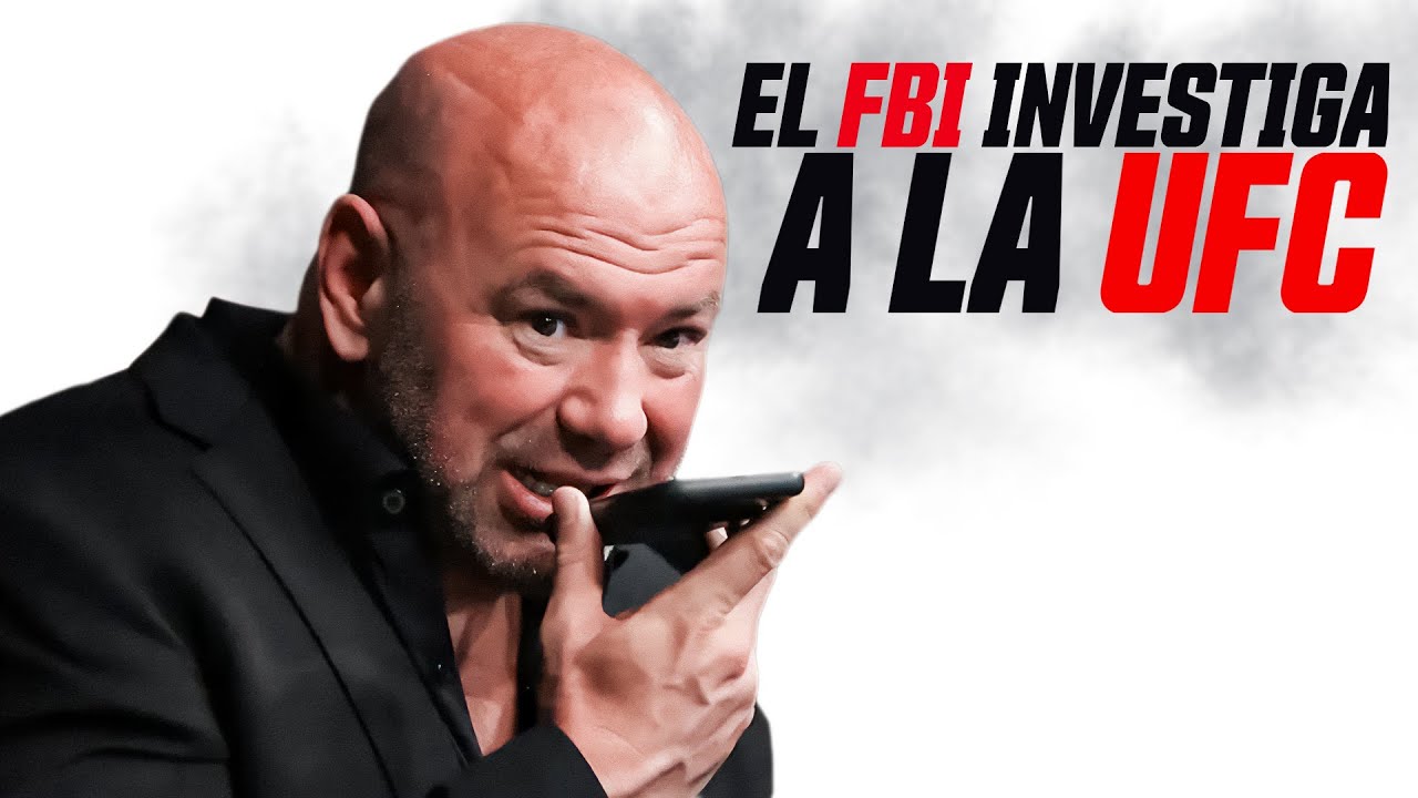 EL FBI INVESTIGA A LA UFC! 😱