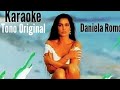 Solo Siempre Tú (Tono original - Versión mujer) || Karaoke || Daniela Romo