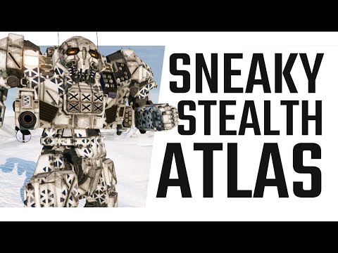 Sneaky Stealth Atlas - Mechwarrior Online The Daily Dose #970