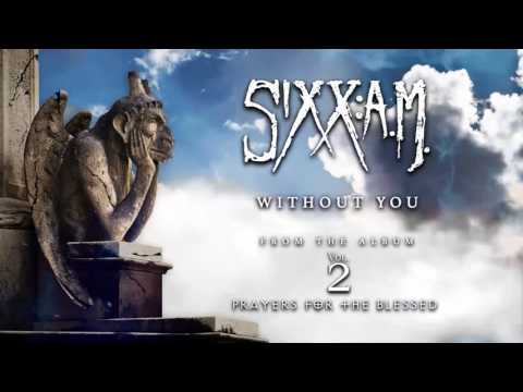 Sixx:A.M. - Without You (Official Audio)
