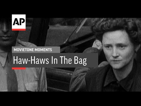 The Haw-Haws In The Bag - 1945 | Movietone Moment | 17 June 16