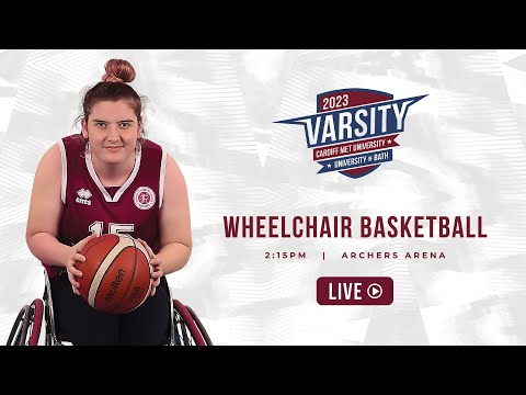 Varsity  - 29th March 2023 - Wheelchair Basketball - Cardiff Met  v University of Bath