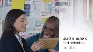Build a resilient and optimistic mindset