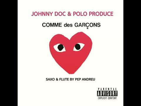 Johnny Doc - Comme Des Garçons (Prod. Polo Produce)