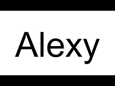 How to Pronounce Alexy