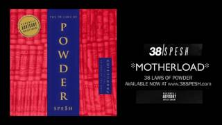 38 Spesh - Motherload (produced by Cash)