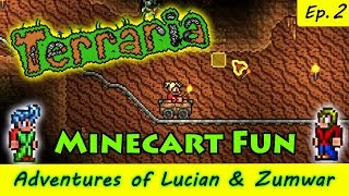Terraria: Adventures with Lucian and Zumwar 2 • MINECART FUN!