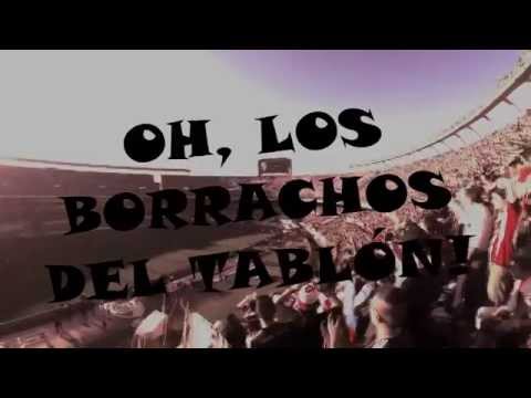 "Hoy Te Vinimos a Ver" Barra: Los Borrachos del Tablón • Club: River Plate
