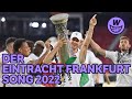 Der Eintracht Frankfurt Song 2022