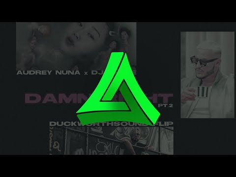 AUDREY NUNA X DJ Snake - Damn Right pt 2 (Duckworthsound Flip)