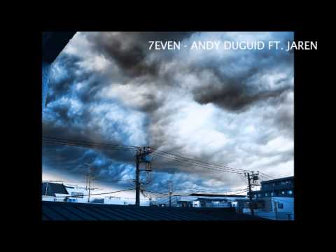 Andy Duguid ft. Jaren - 7even