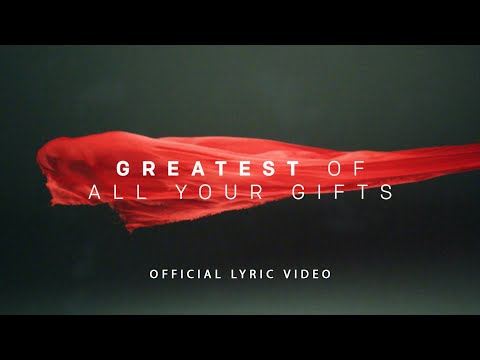 Greatest of All Your Gifts | Official Lyric Video | Newspring Worship