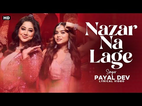Nazar Na Lage Lyrics - Payal Dev ft. Manisha Rani | Youngveer | Aditya Dev | Wedding Song