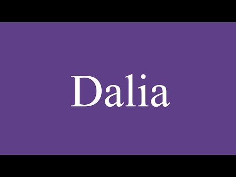 Como Pronunciar ''Dalia'' (Dahlia) Correctamente en Español