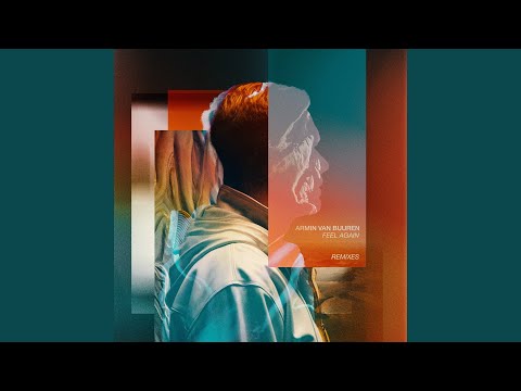 Videoclip de Feel Again (anamē Remix) — Armin van Buuren