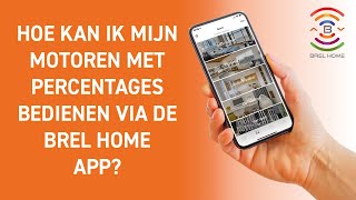 Hoe kan ik mijn motoren met percentages bedienen via de Brel Home app?