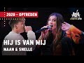 Snelle & Maan - Hij Is Van Mij | Vrienden van Amstel LIVE 2023